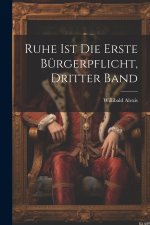 Ruhe ist die Erste Bürgerpflicht, dritter Band