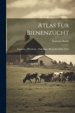 Atlas Für Bienenzucht