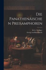 Die Panathenäischen Preisamphoren