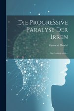 Die Progressive Paralyse der Irren