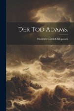 Der Tod Adams.