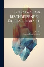 Leitfaden der beschreibenden Krystallographie