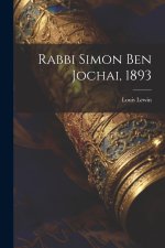 Rabbi Simon ben Jochai, 1893