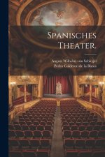 Spanisches Theater.