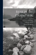 Reise in die Carpathen.