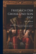 Friedrich Der Große Und Sein Hof