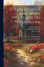 Ulrich Zwingli's Stimme An Die Lehrer Des Evangeliums