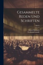Gesammelte Reden und Schriften; Band 6