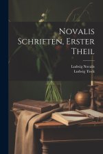 Novalis Schriften, Erster Theil