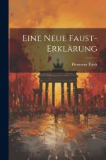 Eine Neue Faust-Erklärung