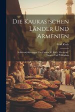 Die Kaukasischen Länder und Armenien