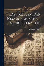 Das Problem der neugriechischen Schriftsprache.