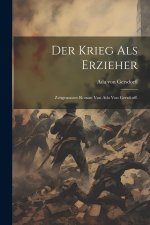 Der Krieg als Erzieher