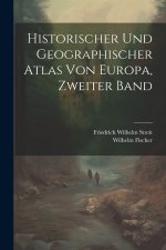 Historischer und geographischer Atlas von Europa, Zweiter Band