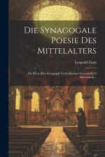 Die Synagogale Poesie Des Mittelalters