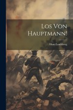Los Von Hauptmann!