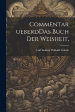 Commentar ueberdDas Buch der Weisheit.