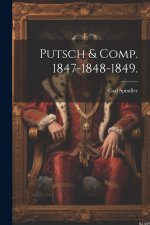 Putsch & Comp. 1847-1848-1849.