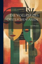Die Voelker des oestlichen Asien.