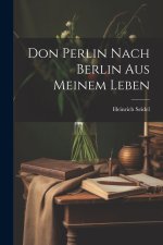 Don Perlin Nach Berlin Aus Meinem Leben