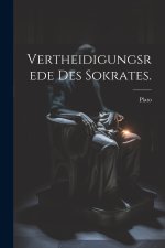 Vertheidigungsrede des Sokrates.