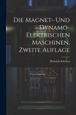 Die Magnet- und Dynamo-Elektrischen Maschinen, zweite Auflage