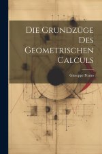 Die Grundzüge Des Geometrischen Calculs