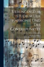 Uebungen Zum Studium Der Harmonie Und Des Contrapunktes