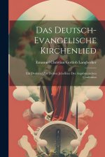 Das Deutsch-Evangelische Kirchenlied