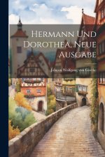 Hermann Und Dorothea, Neue Ausgabe