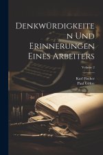 Denkwürdigkeiten Und Erinnerungen Eines Arbeiters; Volume 2