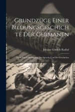 Grundzüge Einer Bildungsgeschichte Der Germanen
