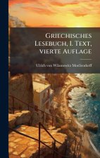 Griechisches Lesebuch, I. Text, vierte Auflage