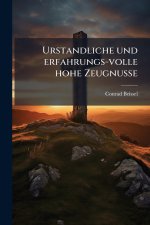 Urstandliche und erfahrungs-volle hohe Zeugnusse