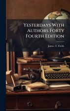 Yesterdays With Authors Forty Fourth Edition