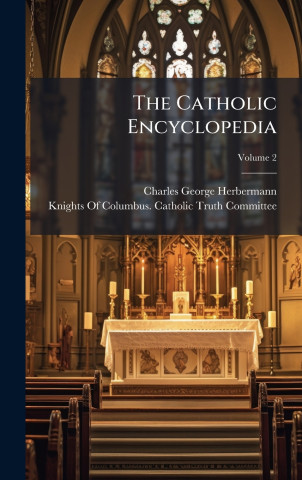 The Catholic Encyclopedia