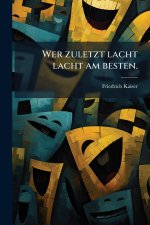 Wer zuletzt lacht lacht am besten.
