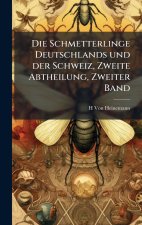 Die Schmetterlinge Deutschlands und der Schweiz, Zweite Abtheilung, Zweiter Band