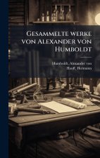 Gesammelte werke von Alexander von Humboldt