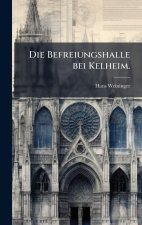 Die Befreiungshalle bei Kelheim.