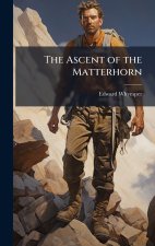 The Ascent of the Matterhorn