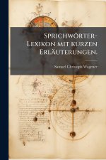 SprichwÃ¶rter-Lexikon mit kurzen ErlÃ¤uterungen.