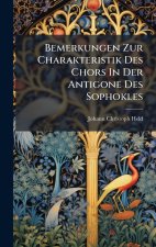 Bemerkungen Zur Charakteristik Des Chors In Der Antigone Des Sophokles