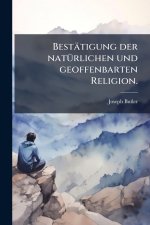 BestÃ¤tigung der natÃ¼rlichen und geoffenbarten Religion.