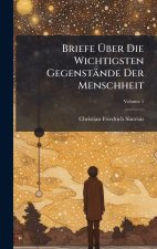 Briefe Ãber Die Wichtigsten GegenstÃ¤nde Der Menschheit