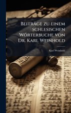 BeitrÃ¤ge zu einem schlesischen WÃ¶rterbuche von Dr. Karl Weinhold