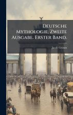 Deutsche Mythologie, Zweite Ausgabe. Erster Band.