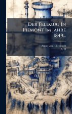 Der Feldzug In Piemont Im Jahre 1849...