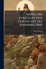 Kritik der evangelischen Geschichte des Johannes, 1840