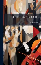 Opern-Handbuch.